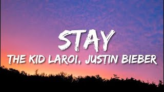 The Kid Laroi & Justin Bieber - STAY (Lyrics)
