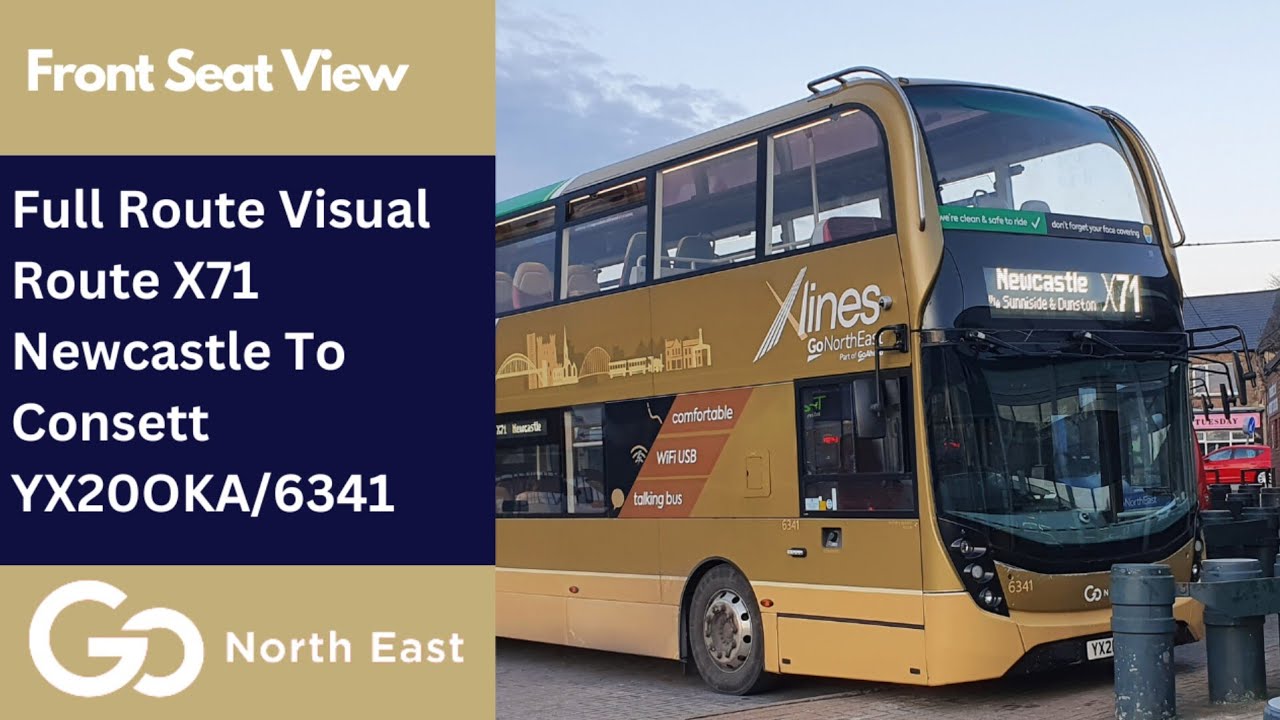 Full Route Visual | Go North East Bus Route X71 - Newcastle To Consett | YX20OKA/6341