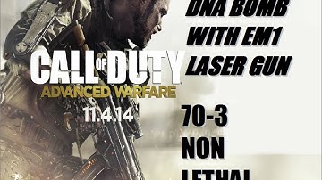 DNA BOMB w EM1 70 KILLS NON LETHAL! Advanced Warfare reverse boosting gameplay commentary