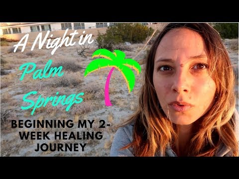 Travel Vlog: Palm Springs/Desert Hot Springs