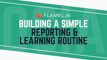 Building a Simple Reporting & Learning Routine