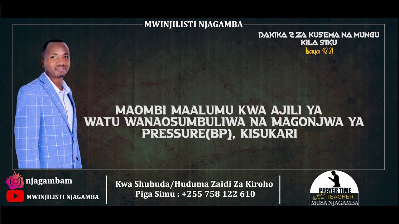 MAOMBI MAALUM KWA WATU WANAOSUMBULIWA NA MAGONJWA KAMA PRESSURE(BP), KISUKARI NA MWILI KUUMA
