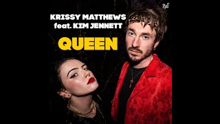 Krissy Matthews Feat. Kim Jennett - Queen