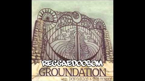 Groundation - Babylon Rule Dem (HEBRON GATE)