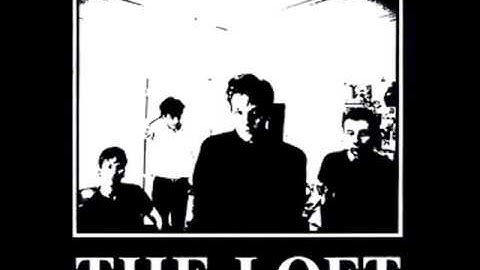 The Loft - "Why Does the Rain"