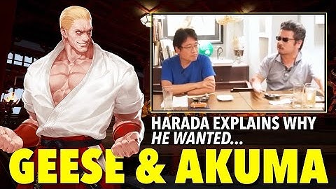 Why Harada Wanted Akuma & Geese Howard in Tekken 7 Explained! Will They Be Reused in Tekken 8