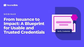 From Issuance to Impact: A Blueprint for Usable and Trusted Credentials
