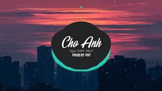 Cho Anh - Ngọc Dolil x StillaD (Prod by VRT)