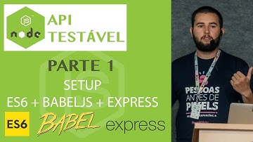 Node.js API testável #1 - Setup com ES6 + Babel + Express