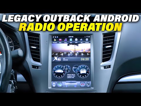 2010-2014 Legacy Outback Legacy Android radio operation