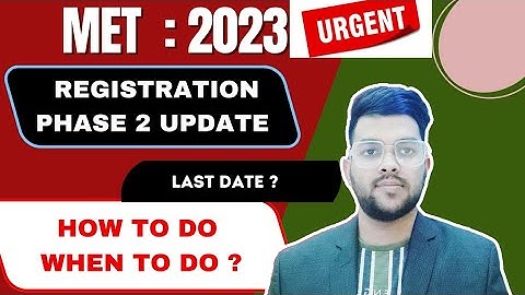Manipal entrance exam Registration phase 2 | Met 2023 phase 2 registration | How to do ? when to do?