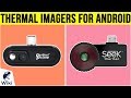 7 Best Thermal Imagers For Android 2019