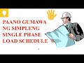 paano gumawa ng single phase load schedule