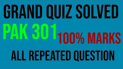 PAK 301 GRAND QUIZ Solved|||all repeated Question|||Full marks|||virtual university.