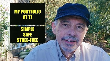 Mijn portfolio op 77-jarige leeftijd: eenvoudig, veilig en stressvrij