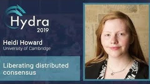 Heidi Howard — Liberating distributed consensus