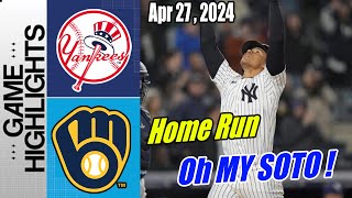 New York Yankees vs Milwaukee Brewers [TODAY Highlights] April 27, 2024 | Yankees 3 -Run Home Run !