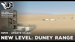 H3VR Early Access Update 113a1 - NEW LEVEL: Duney Range