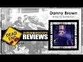 Danny Brown - Atrocity Exhibition Album Review | DEHH