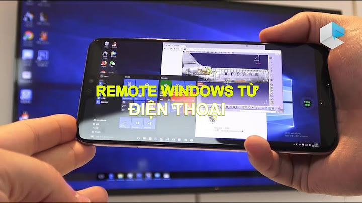 Hướng dẫn cài remote desktop win 10