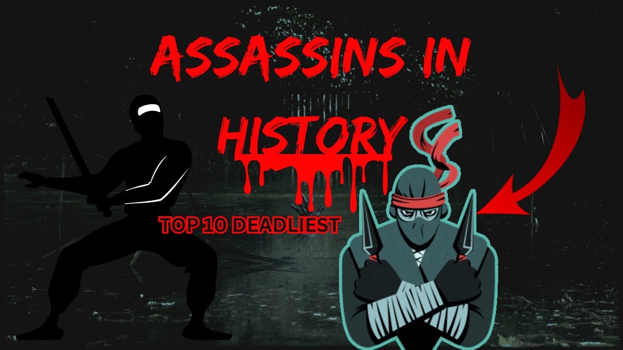 The G.O.A.T. Assassins - Top 10 Deadliest Killers in History Exposed ...