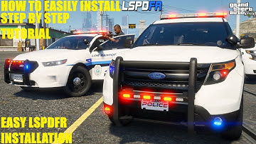 How To Easily Install The Newest LSPDFR (Step By Step Tutorial) #LSPDFR Updated!!!
