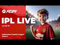 Indonesian Premier League 2024 Matchday 2 LIVE
