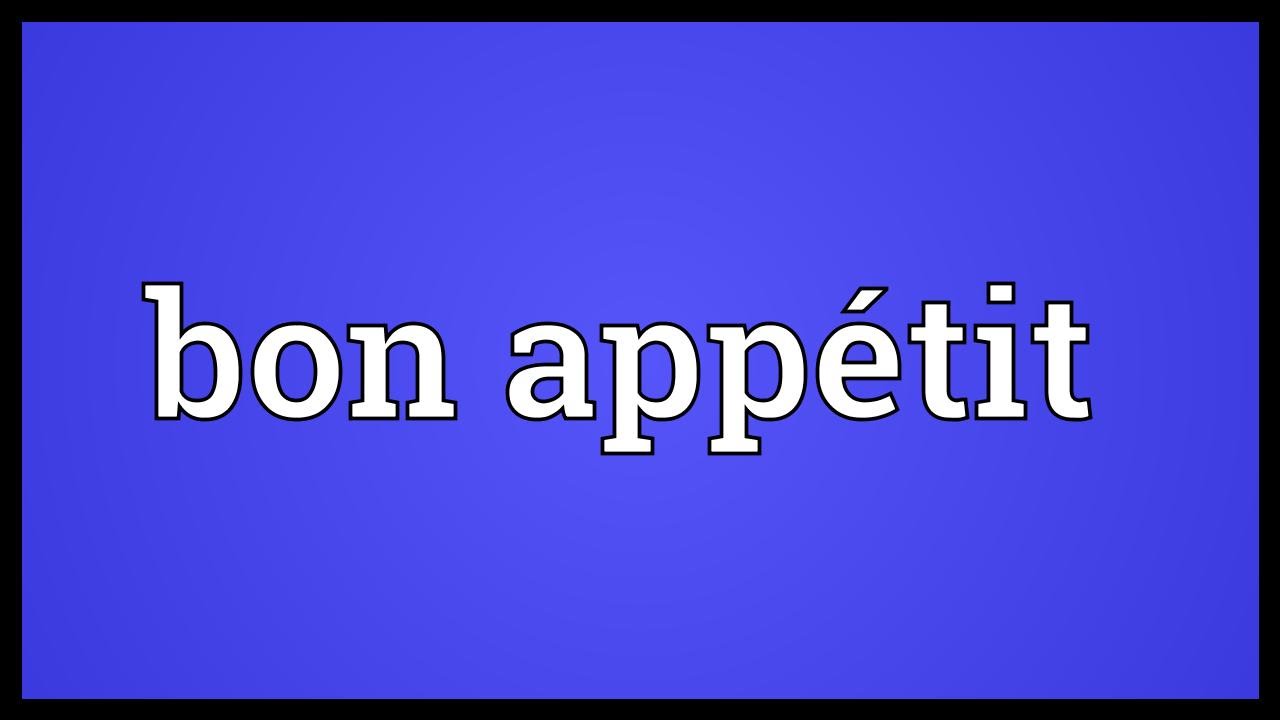 Bon App tit Meaning YouTube