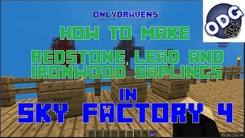 Minecraft - Sky Factory 4 - How To Make Redstone, Lead and Ironwood Saplings