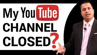 My Channel Deleted | Terminated | Account Closed | Suspended | All Clarifications by Dr Vivek Bindra