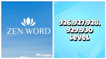 Zen Word® - Relax Puzzle Game - 926,927,928,929,930 Level Answers