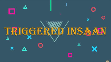 TRIGGERED INSAAN | INTRO | HD | 2020