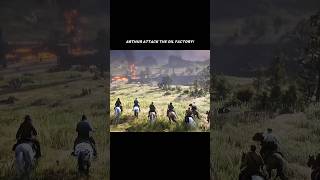 Arthur Attack The Oil Factory 🔥 | Gaming Shorts | Red Dead Redemption 2 #rdr2 #shorts
