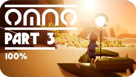 Omno Walkthrough Gameplay Part 3 (PS4) 100%