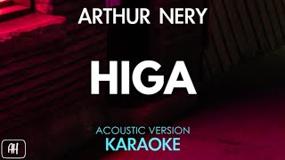 Video thumbnail of "Arthur Nery - Higa (Karaoke/Acoustic Instrumental)"