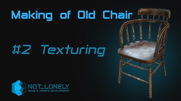 Making of Old Chair. #2 Texturing | Substance Painter