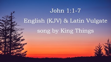 John 1:1-7 English and Latin Vulgate by King Things CC 5th Ed (New)
