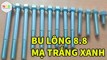 Bu Lông Cường Độ Cao 8.8 - Bulong 8.8 – Bu lông M12 Mạ Trắng Xanh