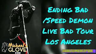 Michael Jackson Ending Bad/Speed Demon Bad tour Los Angeles