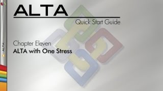 ALTA 8 Quick Start Guide Chapter 11.0: Introduction to ALTA with One Stress