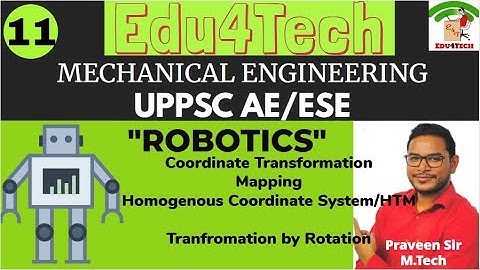 ROBOTICS II Lecture 11 II UPPSC AE II ESE II Praveen Sir