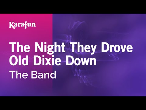 Karaoke The Night They Drove Old Dixie Down - The Band *