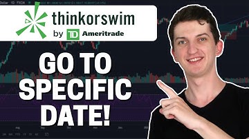 How To Go To Specific Date In ThinkOrSwim