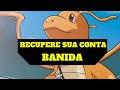 COMO RECUPERAR SUA CONTA BANIDA EM POKEMON GO (100% FUNCIONANDO)