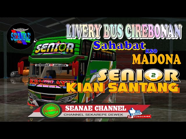 LIVERY BUS CIREBONAN Sahabat kso MADONA SENIOR 02 class=