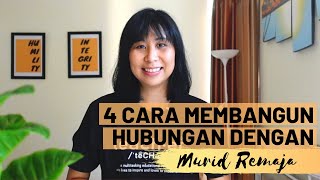 4 Hal Yang Bisa Guru Lakukan Untuk Membangun Hubungan dengan Murid Remaja