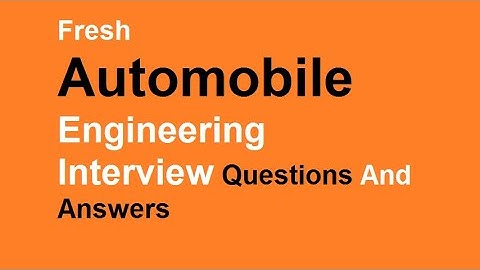 Fresh Automobile Engineering Interview Questions And Answers