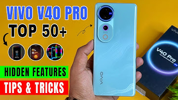 Vivo V40 Pro Top Top 50++ Tips And Tricks | Vivo V40 Pro Hidden Features | Vivo V40 Pro 5G