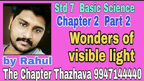 Std 7 || Basic Science || Chapter 2 ||Wonders of visible light || part 2 || by Rahul