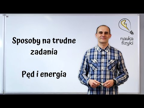 Wideo: Czy obiekt z energią zawsze ma pęd?